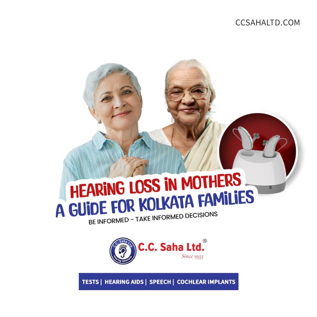 Hearing-Loss-in-Mothers---A-Guide-for-Kolkata-Families---CC-Saha-Ltd