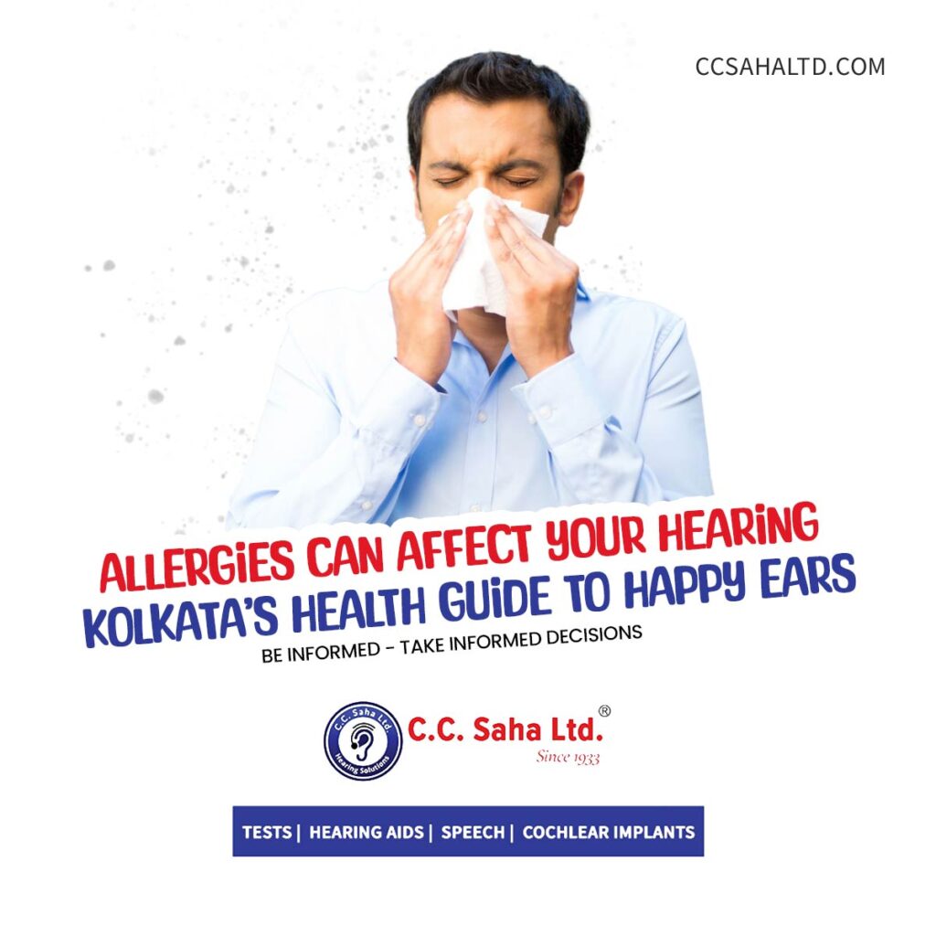 Allergies-Can-Affect-Your-Hearing-Kolkata-Health-Guide-to-Happy-Ears-Audiology-Avenue---CC-Saha-Ltd