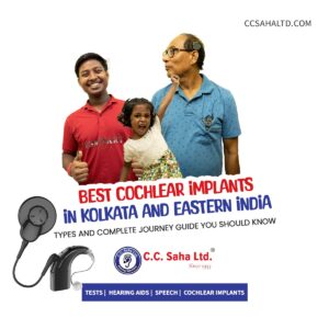 Best-Cochlear-Implants-in-Kolkata-and-Eastern-India---Audiology-Avenue---CC-Saha-Ltd