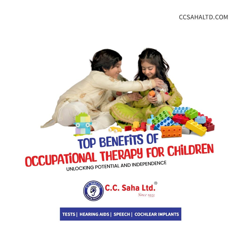 Top-Benefits-of-Occupational-Therapy-for-Children---Audiology-Avenue---CC-Saha-Ltd