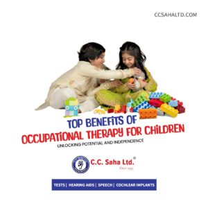 Top-Benefits-of-Occupational-Therapy-for-Children---Audiology-Avenue---CC-Saha-Ltd